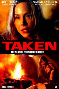  :    () / Taken: The Search for Sophie Parker   