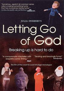     Letting Go of God  