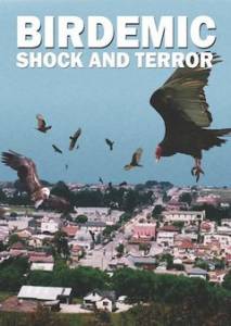  :    - Birdemic: Shock and Terror  