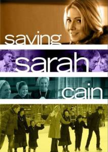     / Saving Sarah Cain / [2007]   