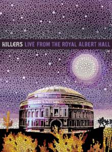   The Killers: Live from the Royal Albert Hall () - 2009   