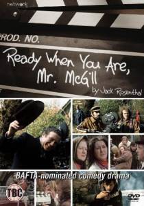        ,  - () Ready When You Are Mr. McGill