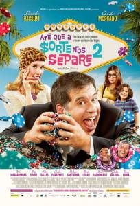       2 - At que a Sorte nos Separe2 - (2013) 