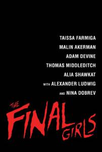     - The Final Girls  