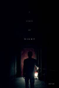      - It Comes at Night - [2017]