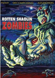 Rotten Shaolin Zombies () Rotten Shaolin Zombies () (2004)   