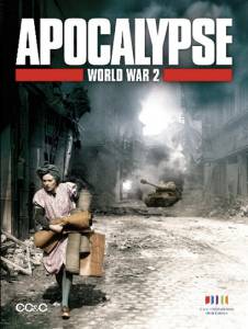  :    (-) - Apocalypse - La 2me guerre mondiale  