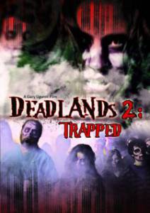     2:   - Deadlands 2: Trapped - [2008]