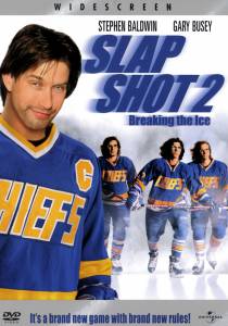     2:   () / Slap Shot 2: Breaking the Ice   