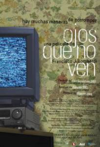    / Ojos que no ven / (2003)