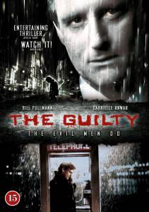   - The Guilty  