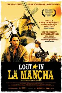    - Lost in La Mancha 