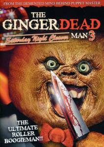  3 Gingerdead Man 3: Saturday Night Cleaver 2011   