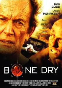   - Bone Dry  
