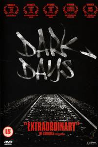    / Dark Days   