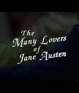      () - The Many Lovers Of Miss Jane Austen  