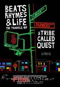   ,   :   A Tribe Called Quest Beats, Rhymes & Life: The Travels of a Tribe Called Quest 2011   