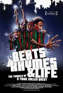   ,   :   A Tribe Called Quest Beats, Rhymes & Life: The Travels of a Tribe Called Quest (2011) 