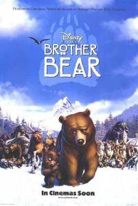      - Brother Bear