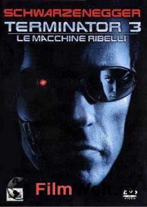    3:   - Terminator 3: Rise of the Machines - 2003 