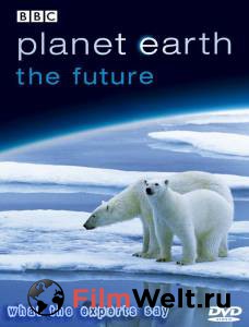    :  () / Planet Earth: The Future / 2006 (1 ) 