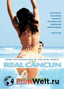     The Real Cancun (2003) 