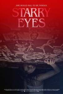    / Starry Eyes / (2014) 