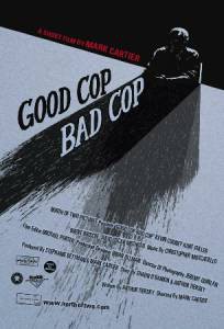     ,   - Good Cop, Bad Cop - [2006] 