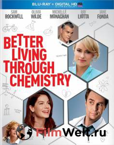      / Better Living Through Chemistry  