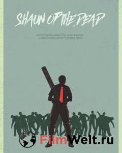        - Shaun of the Dead 