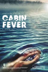    / Cabin Fever / 2016  