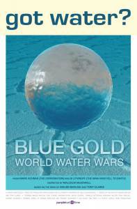    :     - Blue Gold: World Water Wars - [2008]  