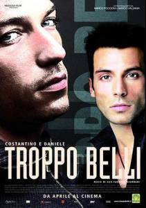     / Troppo belli / (2005)  