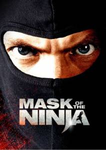   () Mask of the Ninja [2008]   