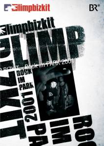 Limp Bizkit: Rock in the Park () 2008    