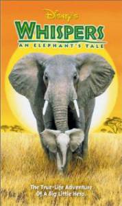   - Whispers: An Elephant's Tale   