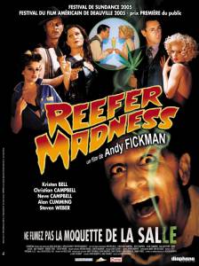       :  () Reefer Madness: The Movie Musical