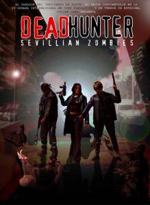      () - Deadhunter: Sevillian Zombies